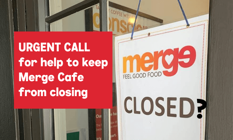 “If Merge Café shut down, everyone would be back on the streets.”